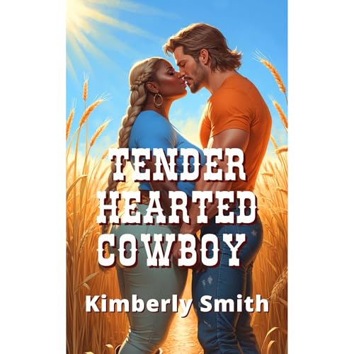 Tender Hearted Cowboy by Kimberly Smith