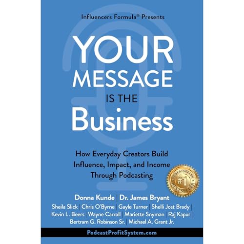 Your Message Is the Business by Donna Kunde