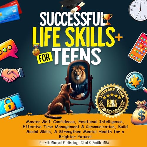 Successful Life Skills for Teens by Chad K. Smith