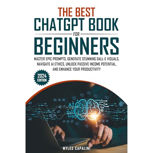 The Best ChatGPT Book for Beginners by MYLES Capalini