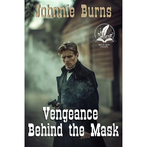 Vengeance Behind the Mask by Johnnie Burns