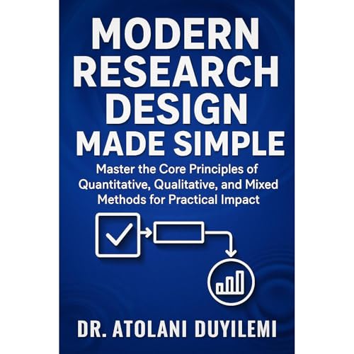 Modern Research Design Made Simple