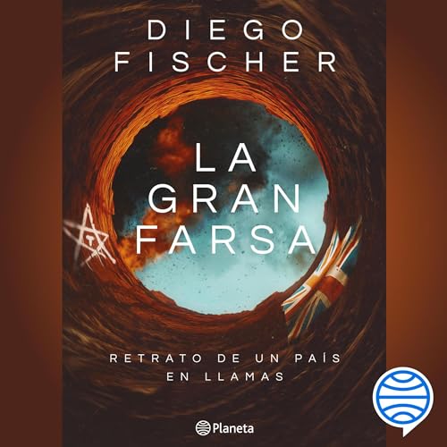 La Gran Farsa by Diego Fischer