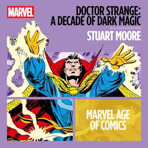 Doctor Strange: A Decade of Dark Magic