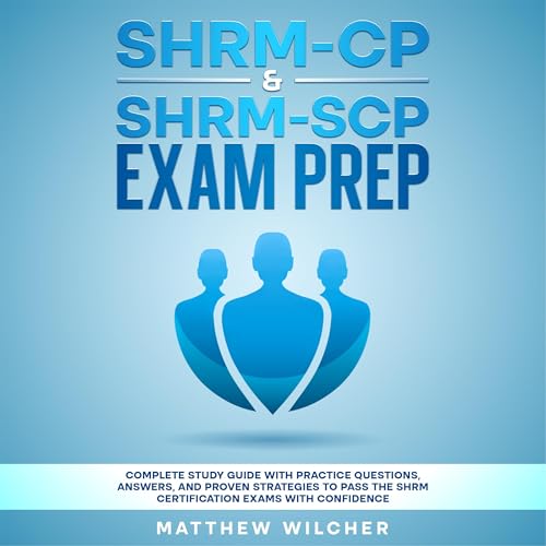 SHRM-CP & SHRM-SCP Exam Prep