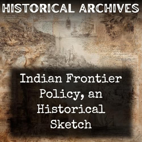 Indian Frontier Policy, an Historical Sketch by Thomas Babington Macaulay