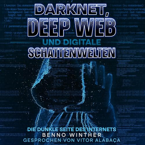 Darknet, Deep Web und digitale Schattenwelten by Benno Winther