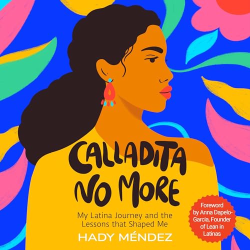 Calladita No More by Hady Mendez