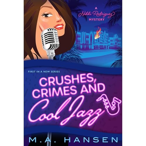Crushes, Crimes and Cool Jazz