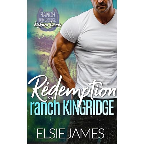 Rédemption au ranch Kingridge