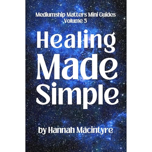 Healing Made Simple by Hannah Macintyre