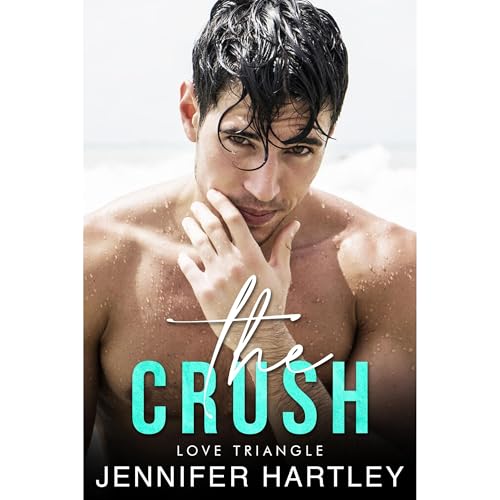 The Crush by Jennifer Hartley