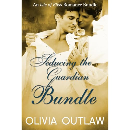 The Seducing The Guardian Bundle by Olivia Outlaw