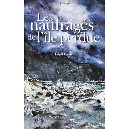 Les naufragés de l'île perdue by Roland Nyns