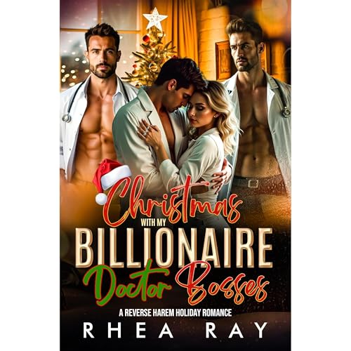 Christmas with my Billionaire Doctor Bosses