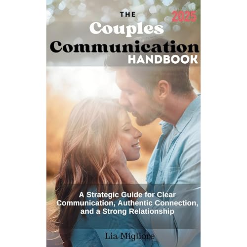 The Couples Communication Handbook by Lia Migliore