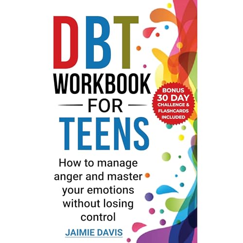 DBT Workbook for Teens by JAIMIE DAVIS