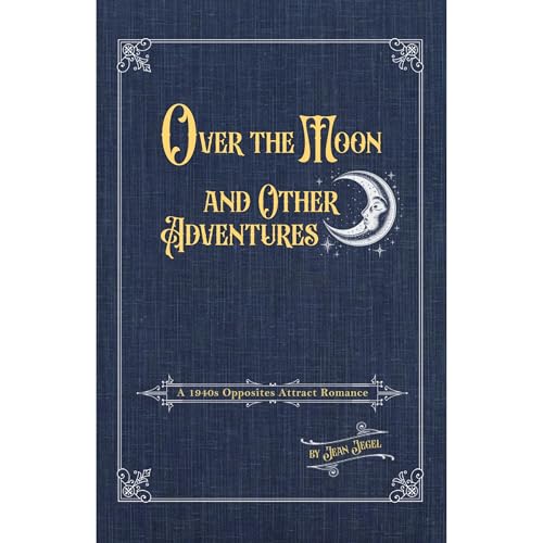 Over the Moon and Other Adventures