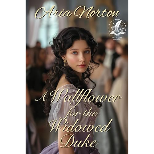 A Wallflower for the Widowed Duke