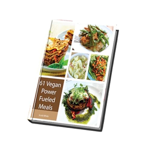 61 Delicious Vegan Recipes to Build Muscle and Shed Fat