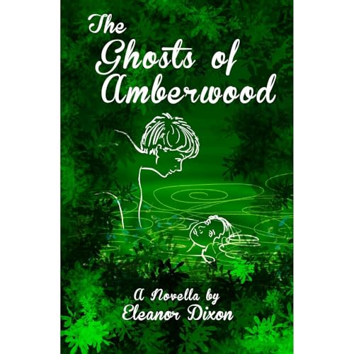 The Ghosts of Amberwood