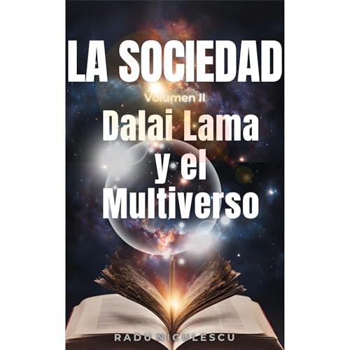 La Sociedad: Dalai Lama y el Multiverso