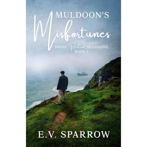 Muldoon's Misfortunes by E.V. Sparrow