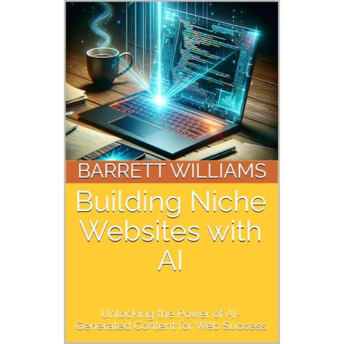 Building Niche Websites with AI by Barrett Williams