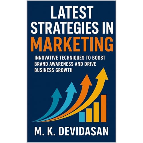 Latest Strategies in Marketing
