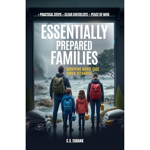 ESSENTIALLY PREPARED FAMILIES SURVIVING WORST-CASE URBAN SCENARIOS