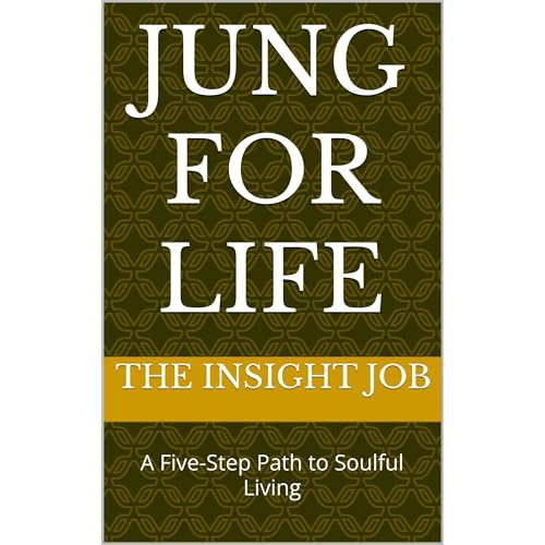 Jung for Life by The Insight Job