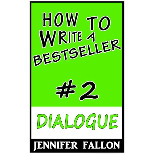 How to Write a Bestseller: Dialogue