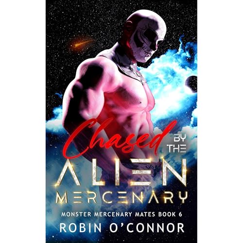 Chased by the Alien Mercenary
