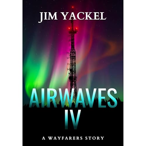 Airwaves Four: A Wayfarers Story