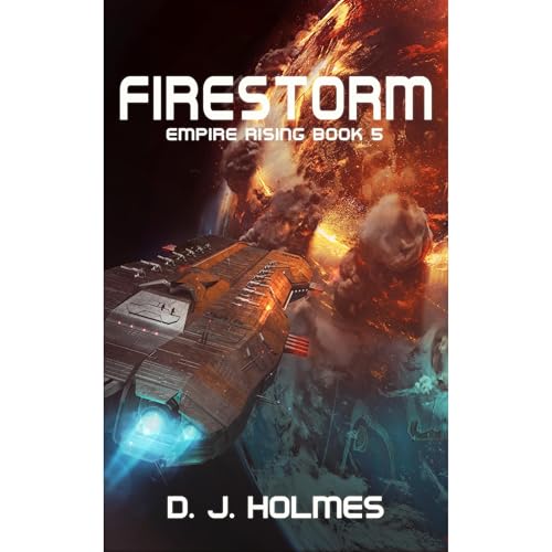 Firestorm by D. J. Holmes