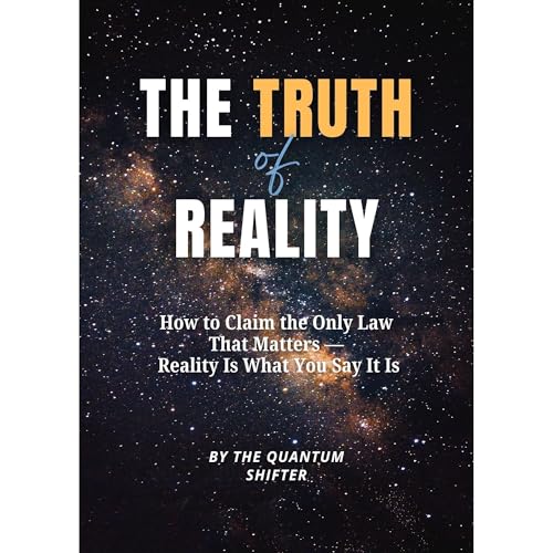 The Truth of Reality