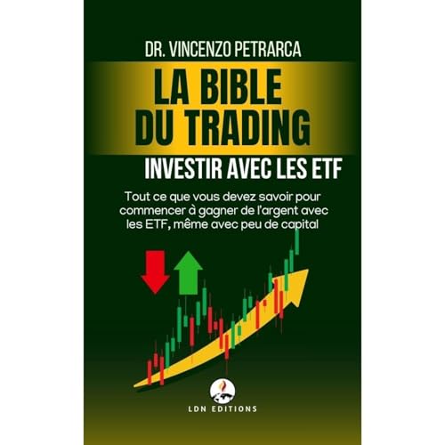 LA BIBLE DU TRADING Investir avec les ETF