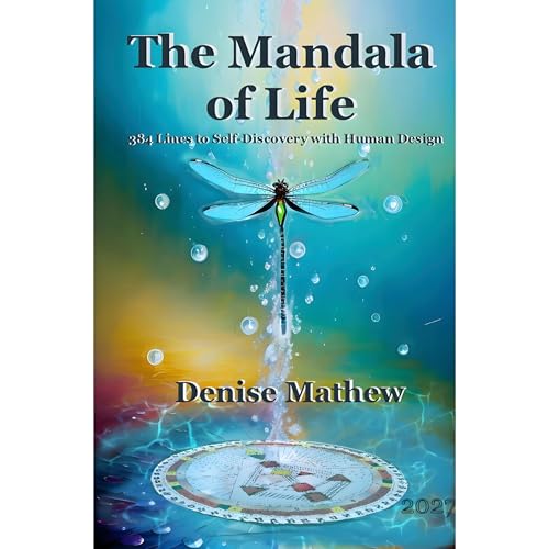 The Mandala of Life by Denise Mathew