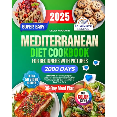 Super Easy Mediterranean Diet Cookbook for Beginners with Pictures by Cecily Goodwin