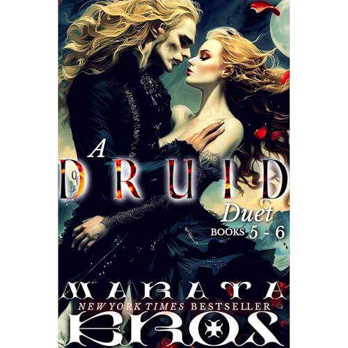 A Druid Duet Books Five and Six by Marata Eros