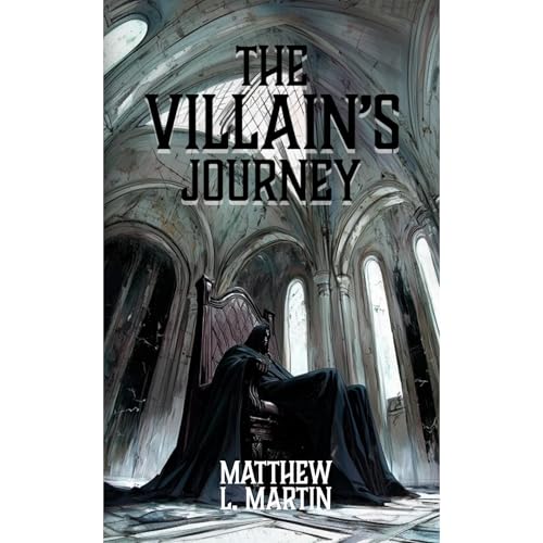 THE VILLAIN'S JOURNEY