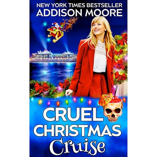 Cruel Christmas Cruise by Addison Moore