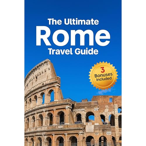 THE ULTIMATE ROME TRAVEL GUIDE by NOMAD MATT