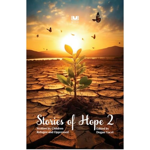 Stories of Hope 2 by Advocates of Silenced Turkey
