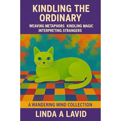 Kindling the Ordinary