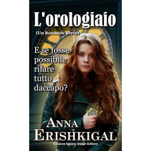 L'orologiaio: Un Romanzo Breve (Italian Edition)