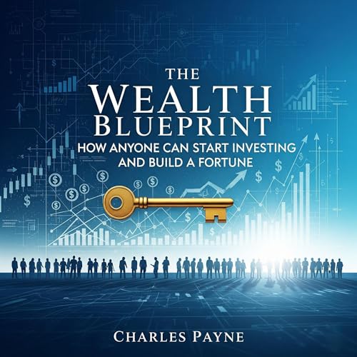 The Wealth Blueprint by Charles Payne