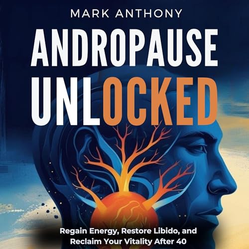 Andropause Unlocked