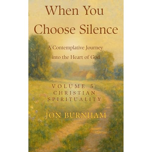 When You Choose Silence by Jon Burnham