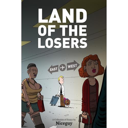 Land of the Losers by Niceguy
